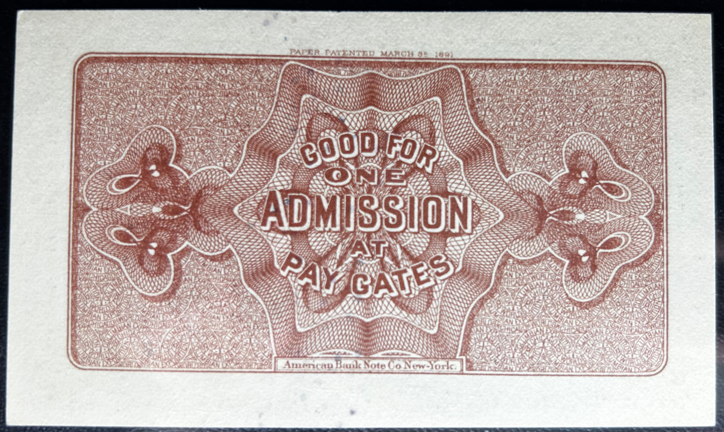 1893 World's Columbian Exposition Admit One Ticket Chicago, Illinois PMG 64 Choice Uncirculated